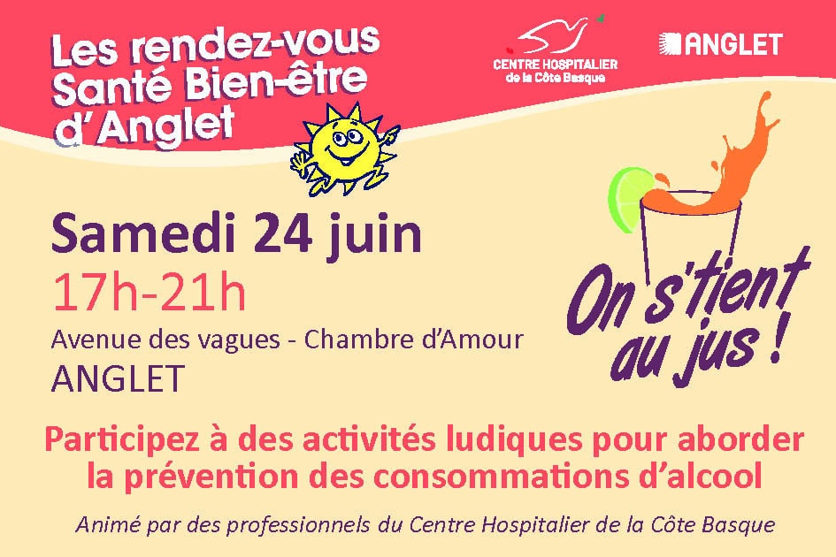 Rendez-vous Santé Bien-être d’Anglet : « On s’tient au jus ! », prévention alcool Anglet 24 juin