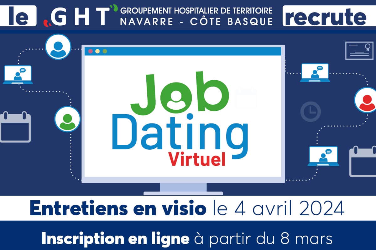 Recrutement : Job Dating Virtuel du GHT Navarre Côte Basque 04 avril