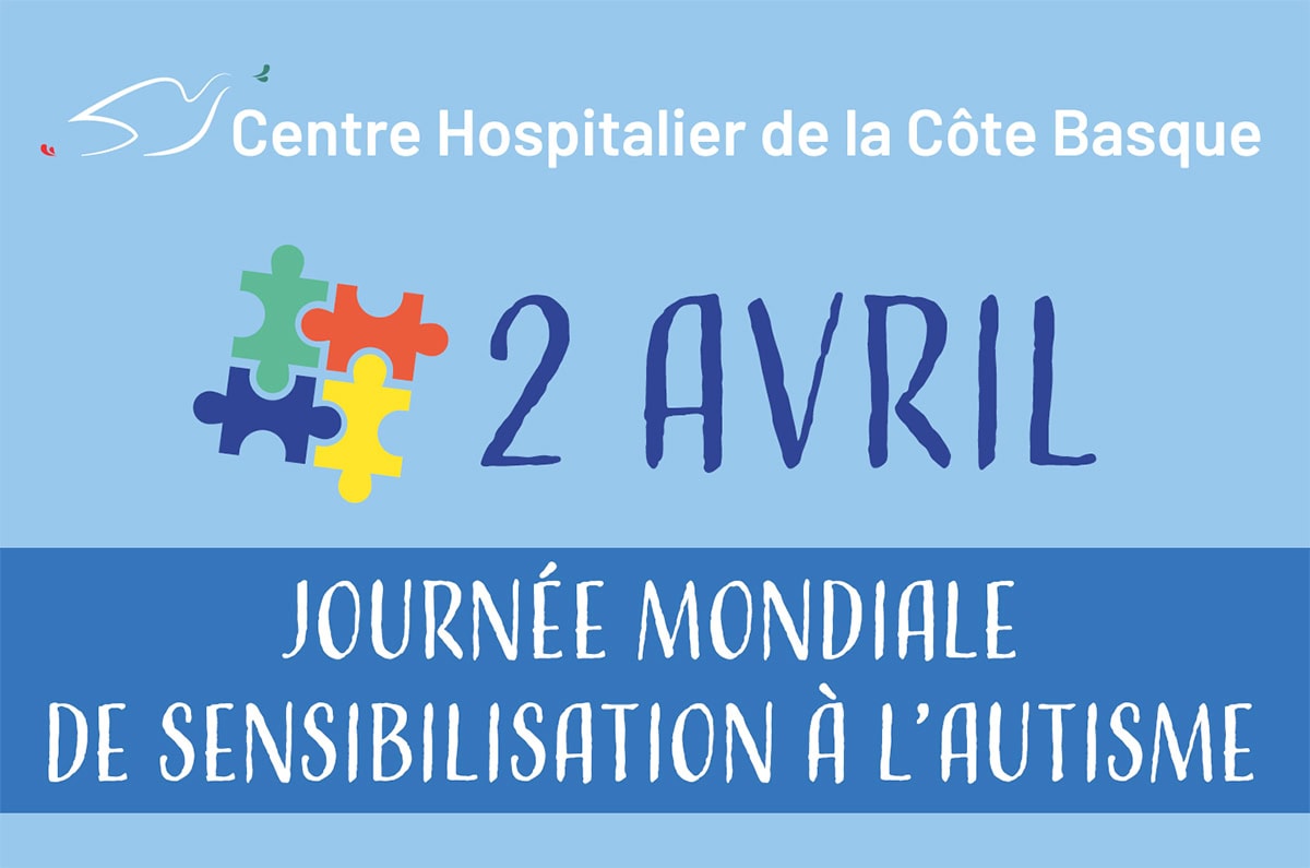 Journée Mondiale de sensibilisation à l&rsquo;autisme Bayonne 27 mars – 7 avril