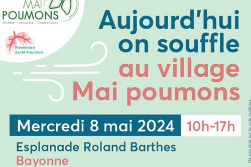 Prévention : l’association « prévention santé poumon Pays basque » et le service de pneumologie vous donnent rendez-vous au Village « Mai poumon » le 8 mai à Bayonne