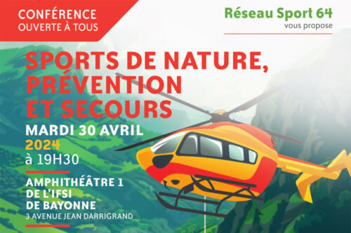 Conférence « Sports de nature, prévention et secours » 30 avril Bayonne