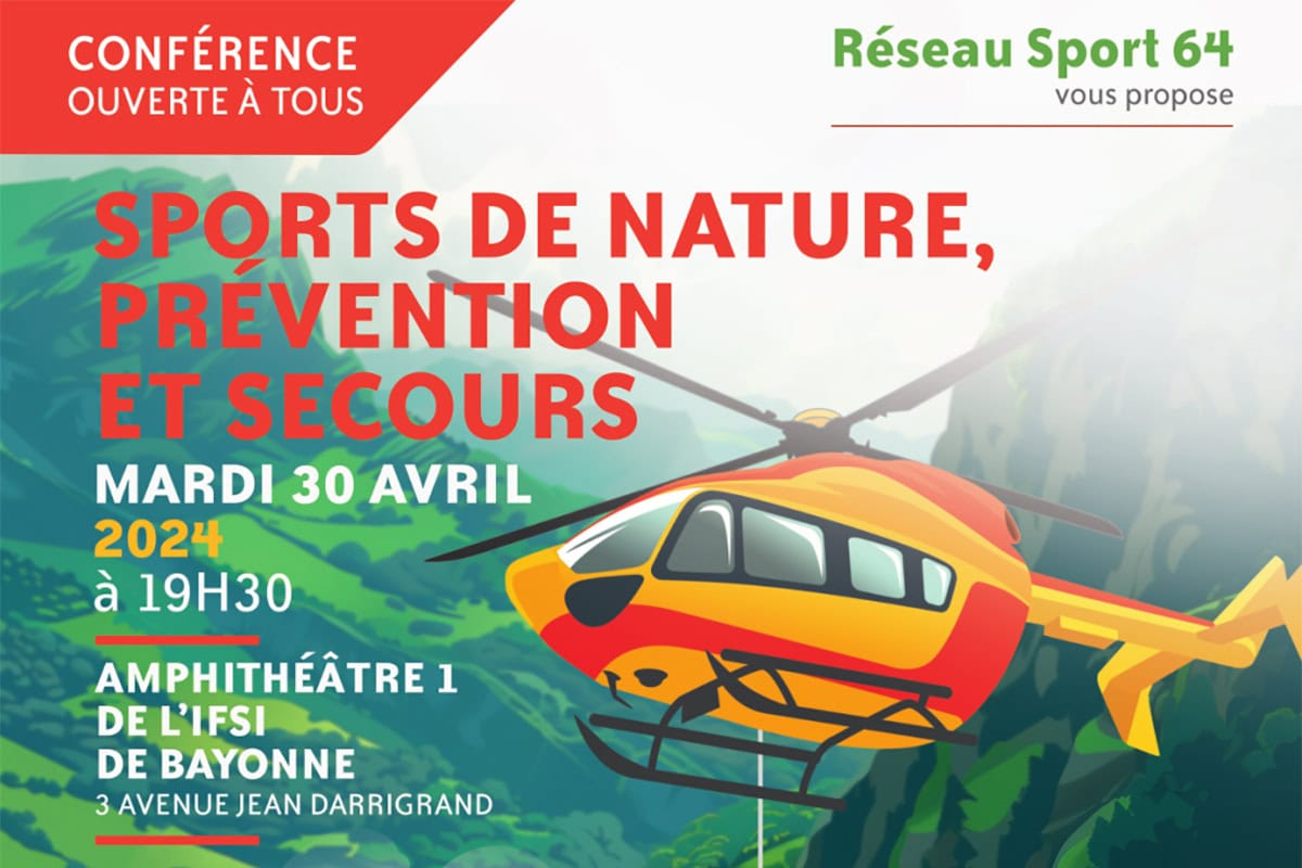 Conférence « Sports de nature, prévention et secours » 30 avril Bayonne