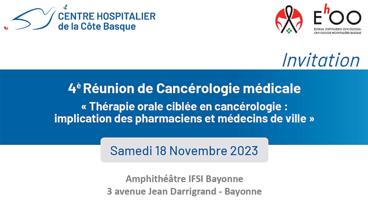 4ème réunion de cancérologie médicale 18 novembre Bayonne