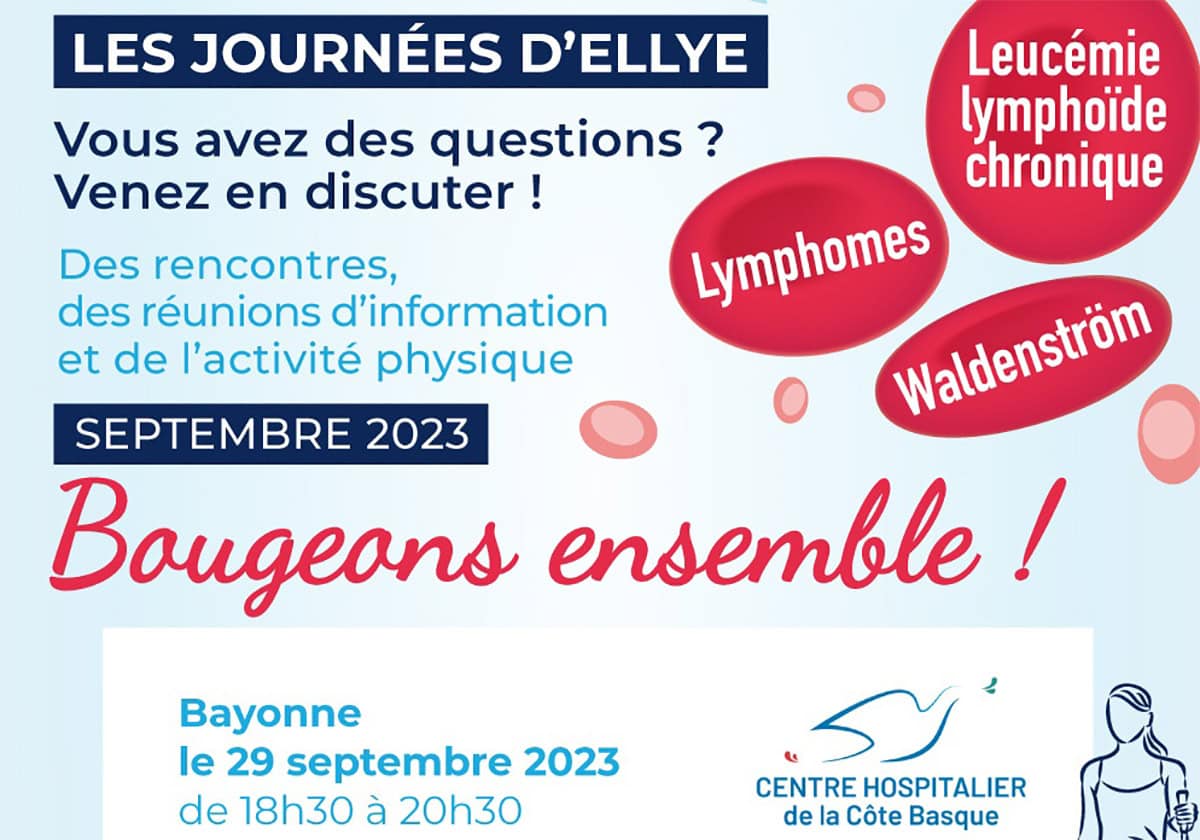 Hématologie Lymphome -Journée Ellye : réunion d’information sur les nouvelles thérapeutiques Bayonne 29 septembre